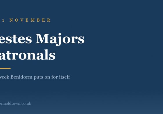 Festes Majors Patronals, Benidorm, 6 to 11 November